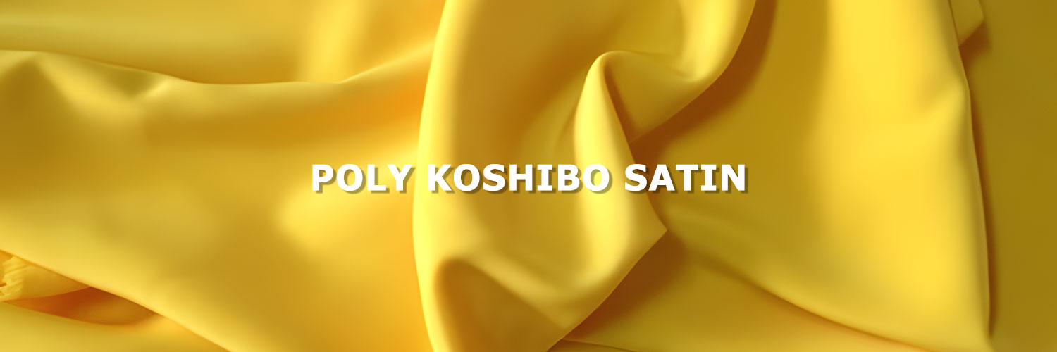 POLY KOSHIBO SATIN 1