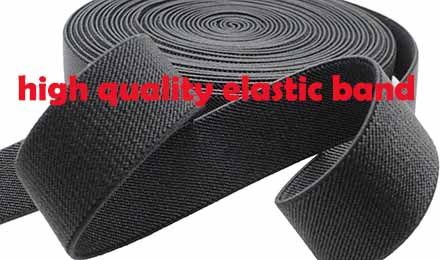 High Quality Elastic Band in the Textile Industry: A Guide for Manufacturers