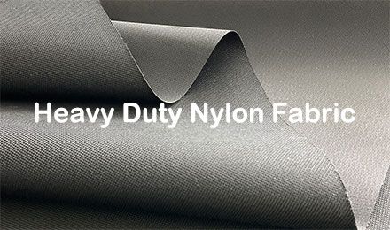 What to Consider When Choosing Heavy Duty Nylon Fabric