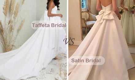 Taffeta Fabric vs Satin in a Wedding Dress