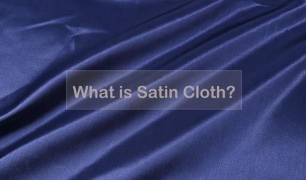 What is Satin Cloth? A Fashionista’s Guide to Satin Fabric